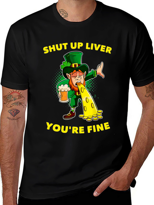 St. Patricks Day Shut Up Liver Graphic Tee