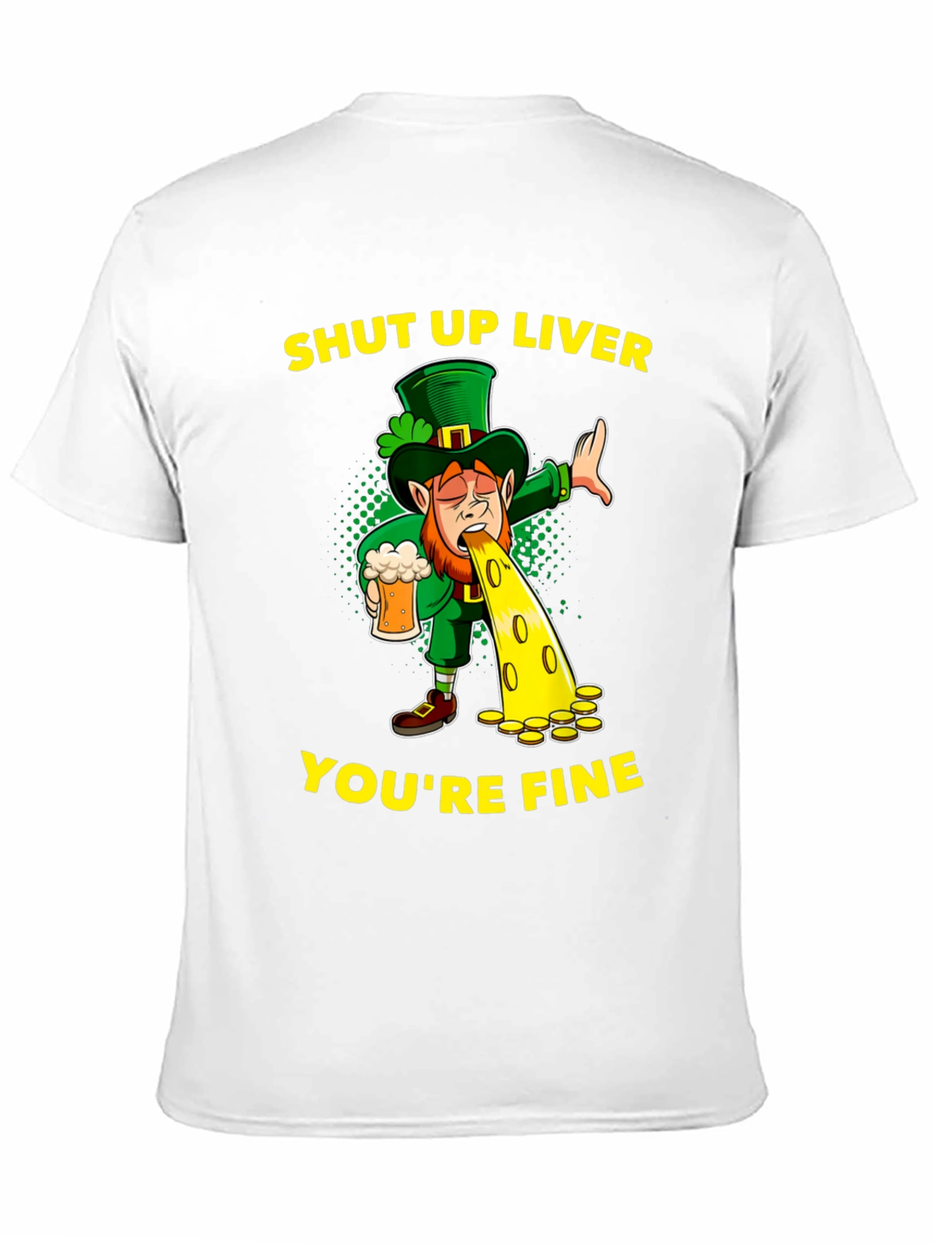 St. Patricks Day Shut Up Liver Graphic Tee