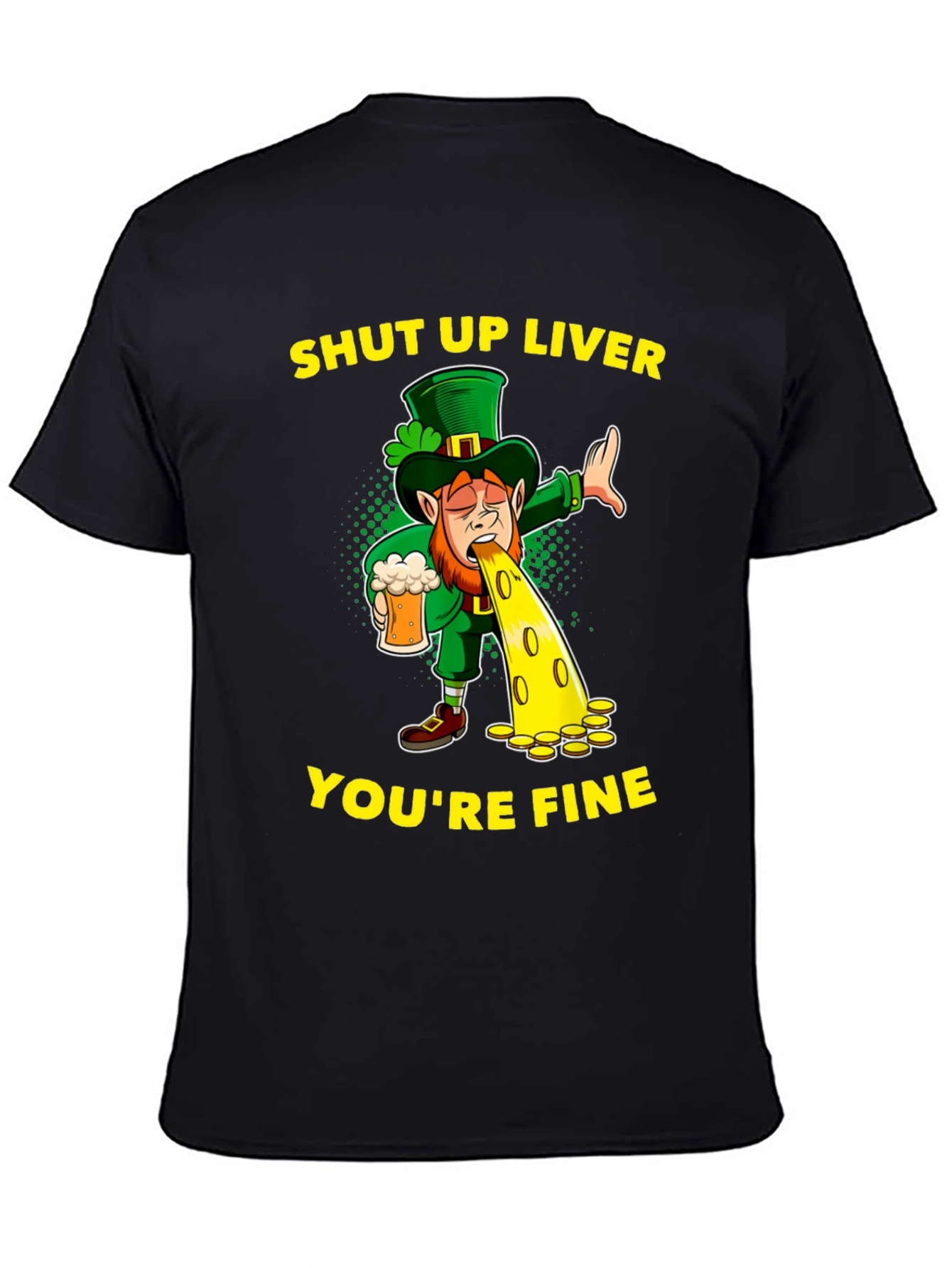 St. Patricks Day Shut Up Liver Graphic Tee
