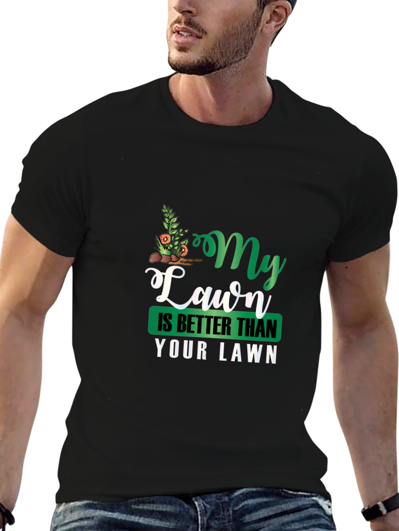 My Lawn Is Better Funny Graphic Tee