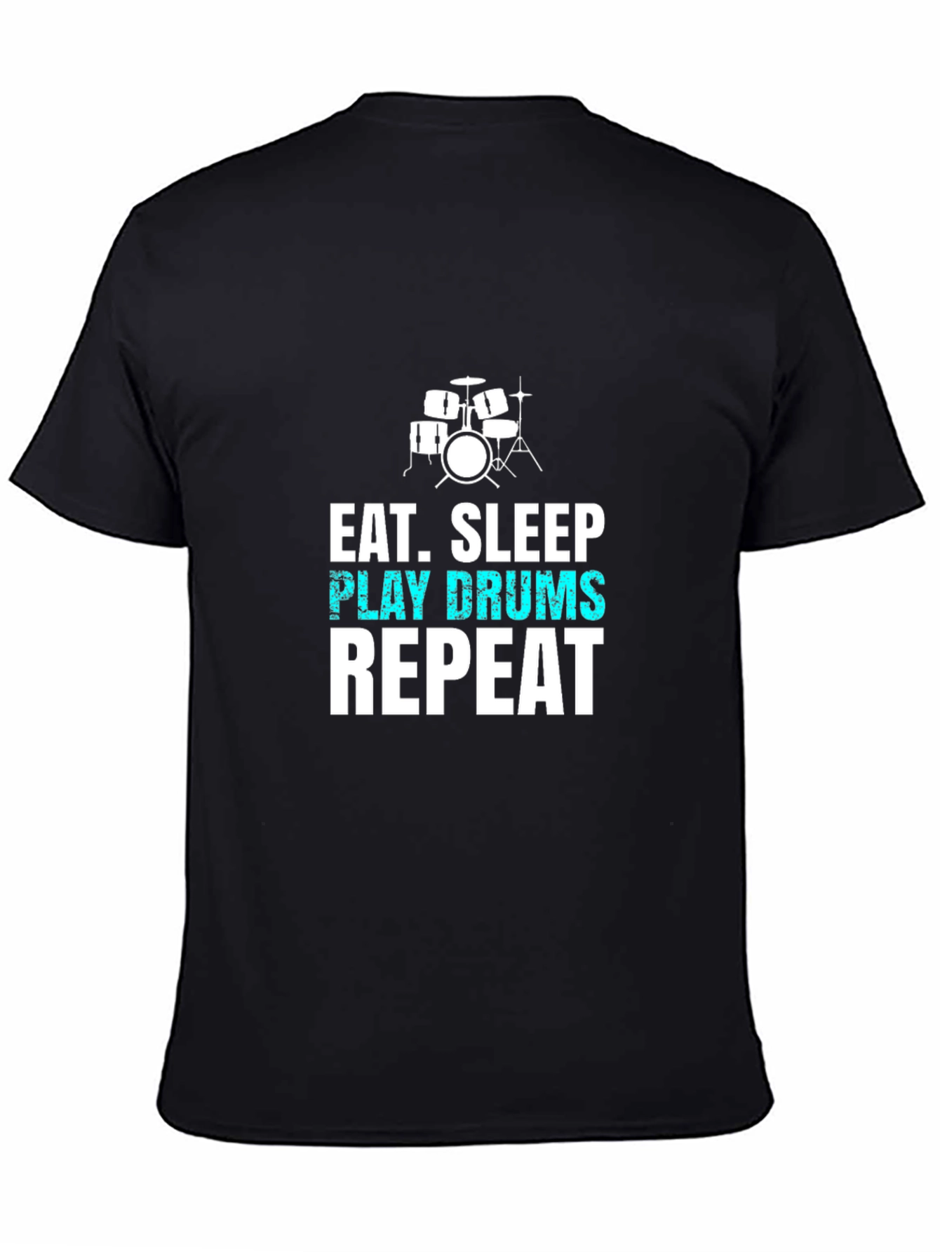 Eat Sleep Play Drums Repeat Black T-Shirt