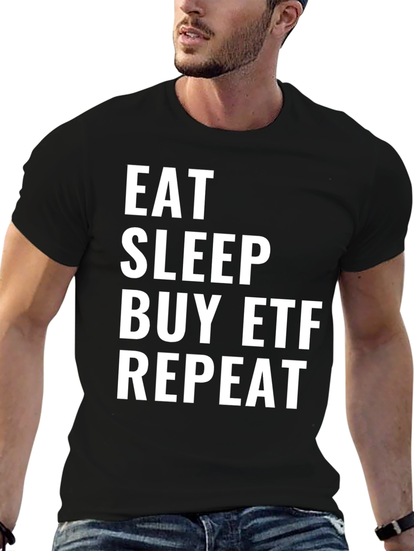 Eat Sleep Buy ETF Repeat Black T-Shirt