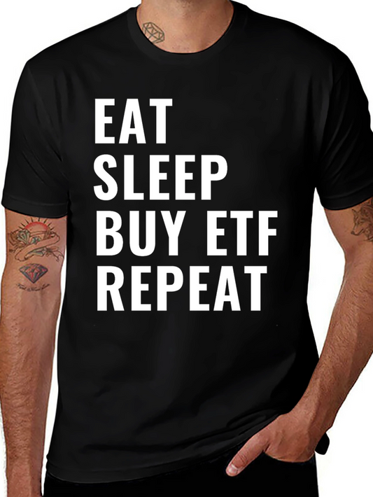 Eat Sleep Buy ETF Repeat Black T-Shirt
