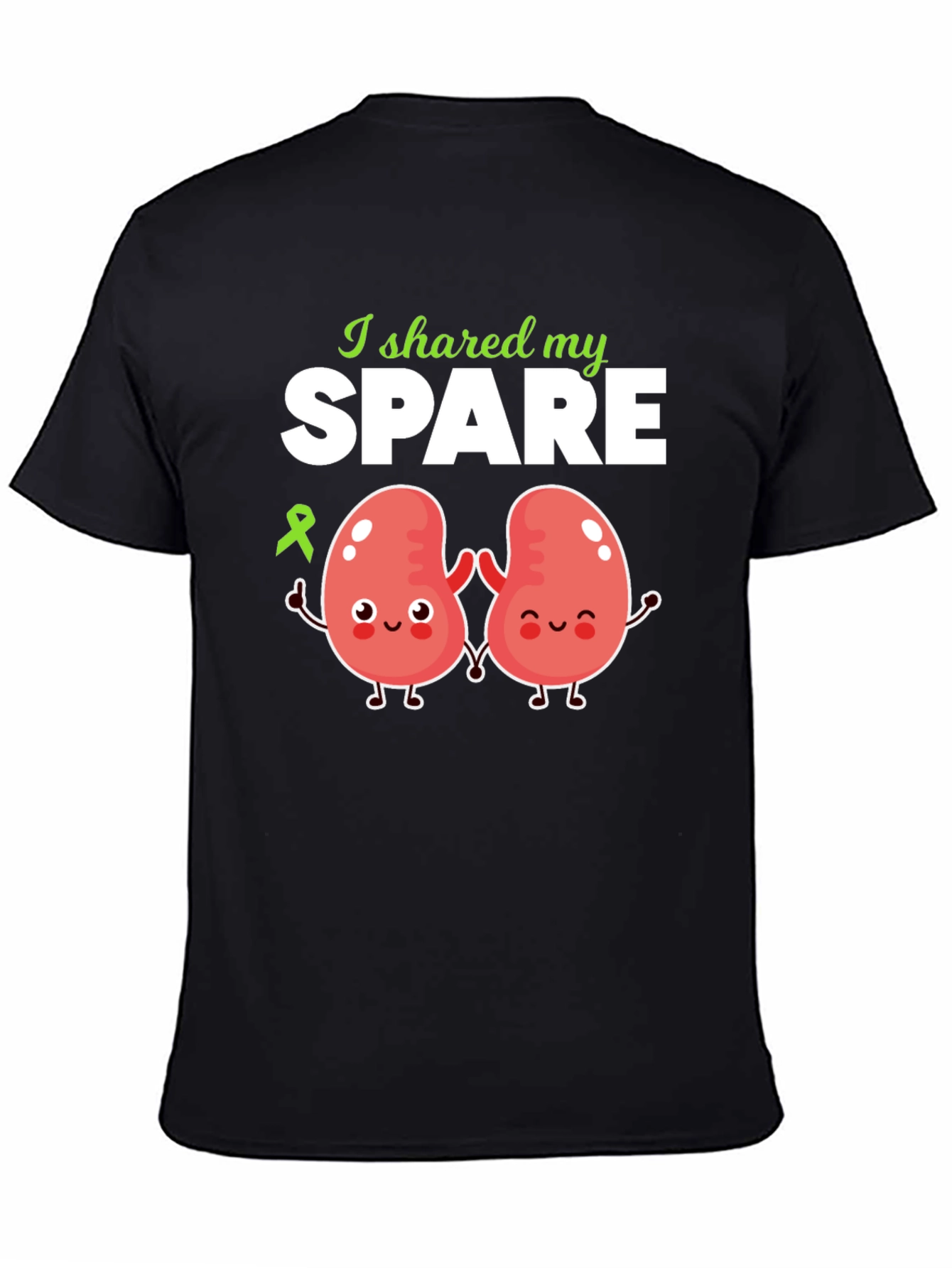 I Shared My Spare Kidney Donor Awareness T-Shirt