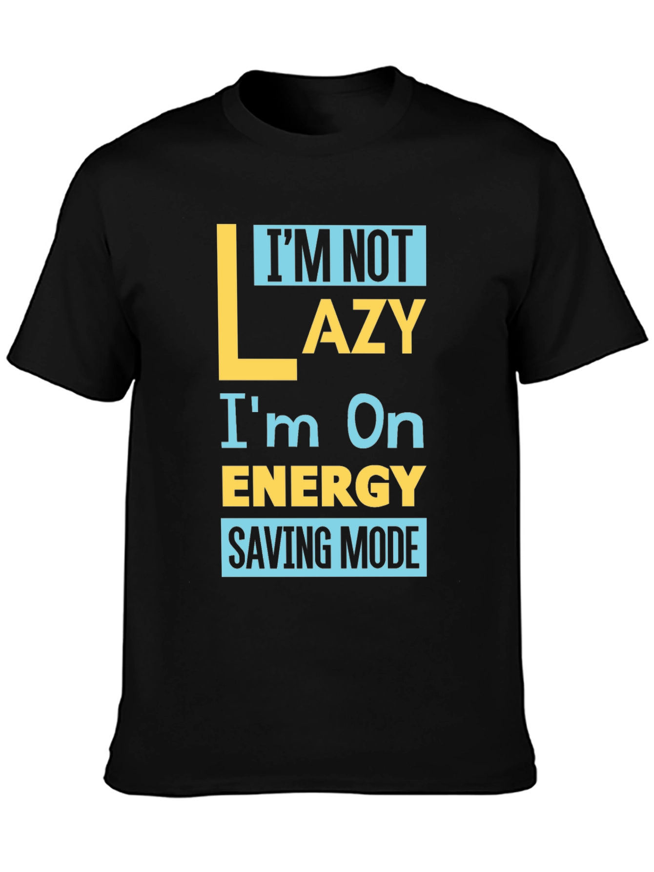 Funny Energy Saving Mode Graphic Tee