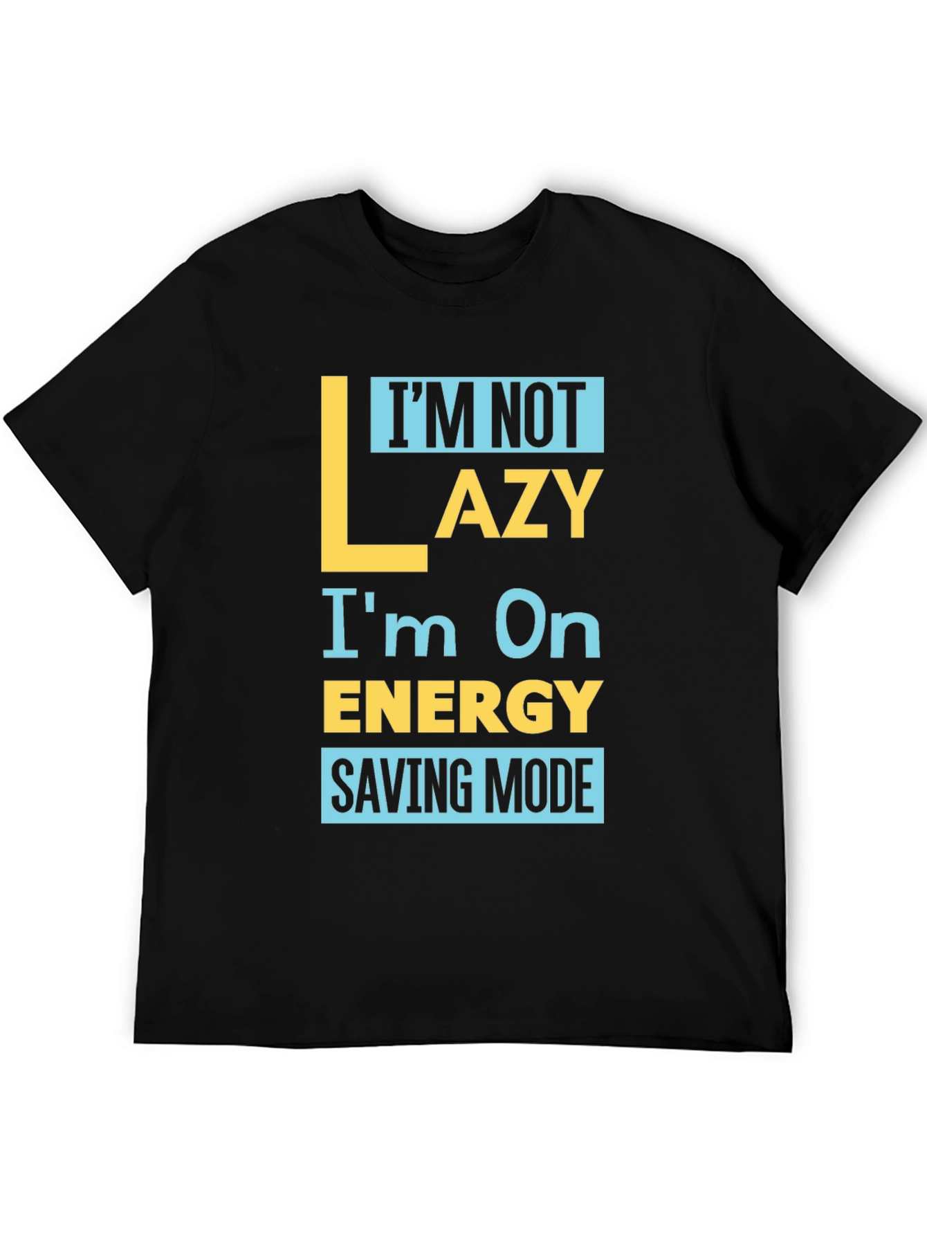 Funny Energy Saving Mode Graphic Tee