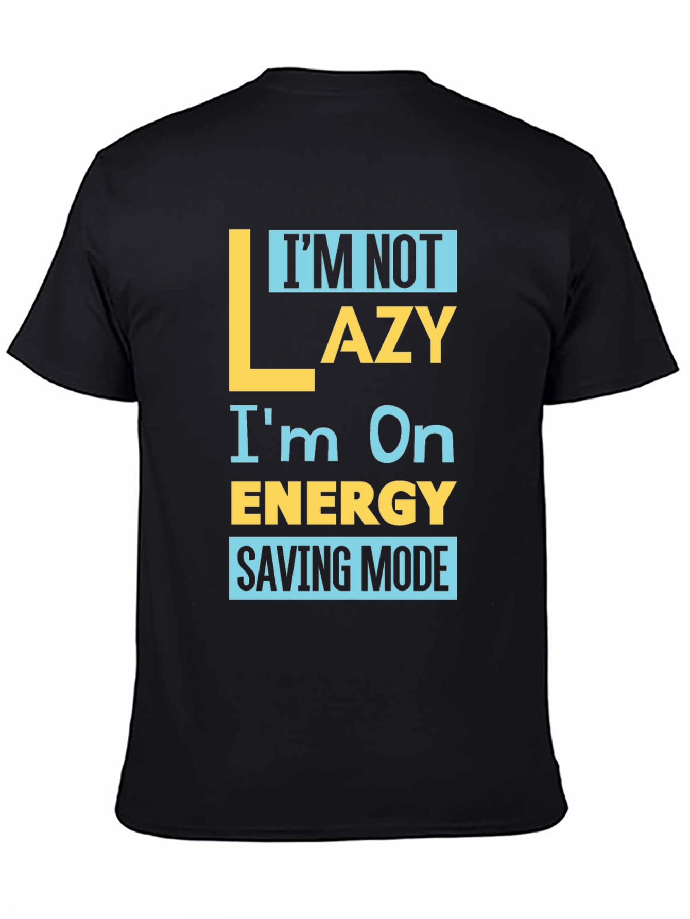 Funny Energy Saving Mode Graphic Tee