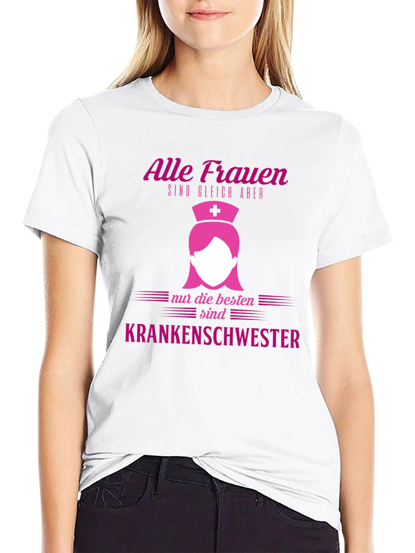 Nurse T-Shirt - Alle Frauen sind gleich aber Krankenschwester
