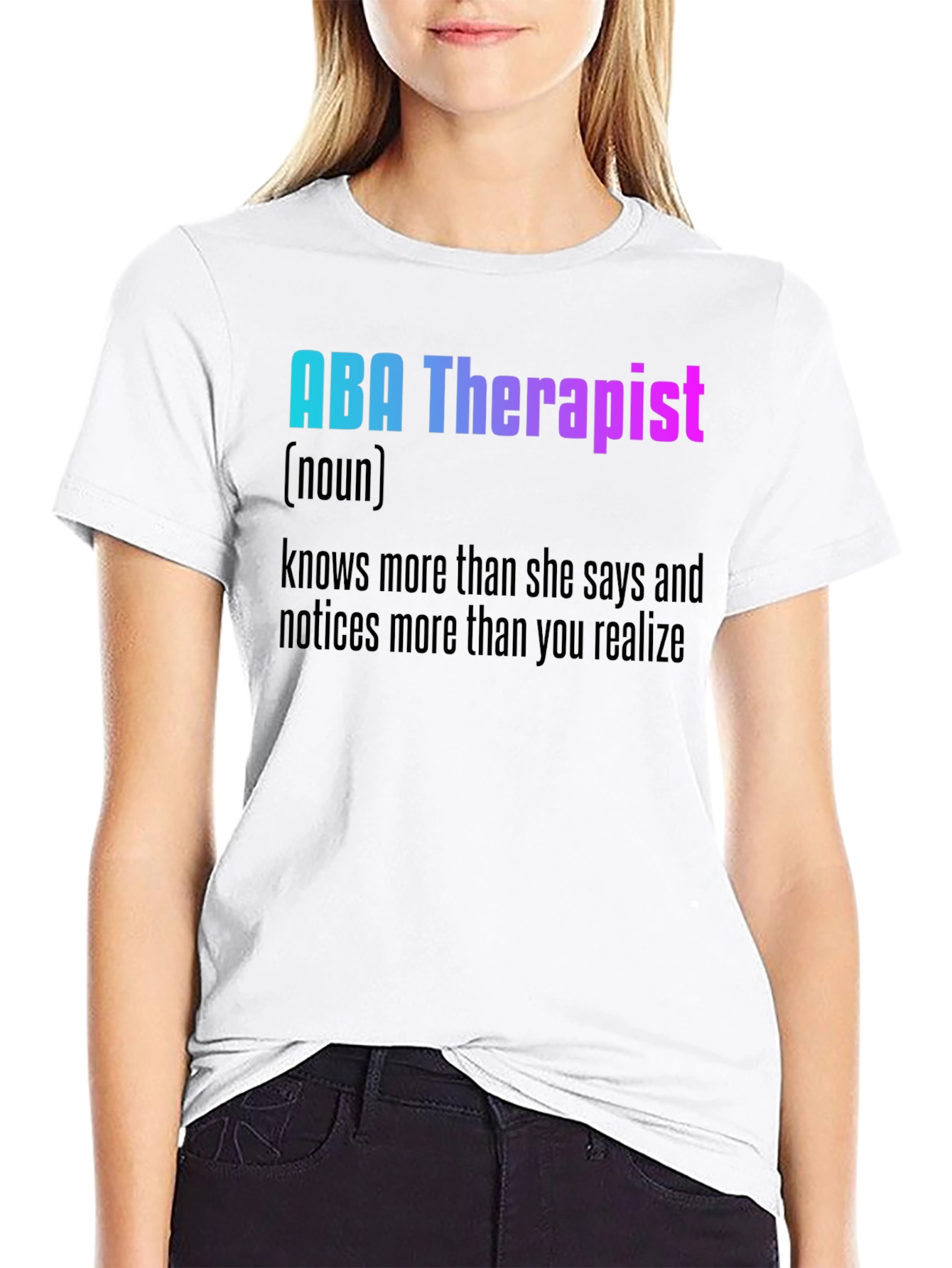 ABA Therapist Definition T-Shirt