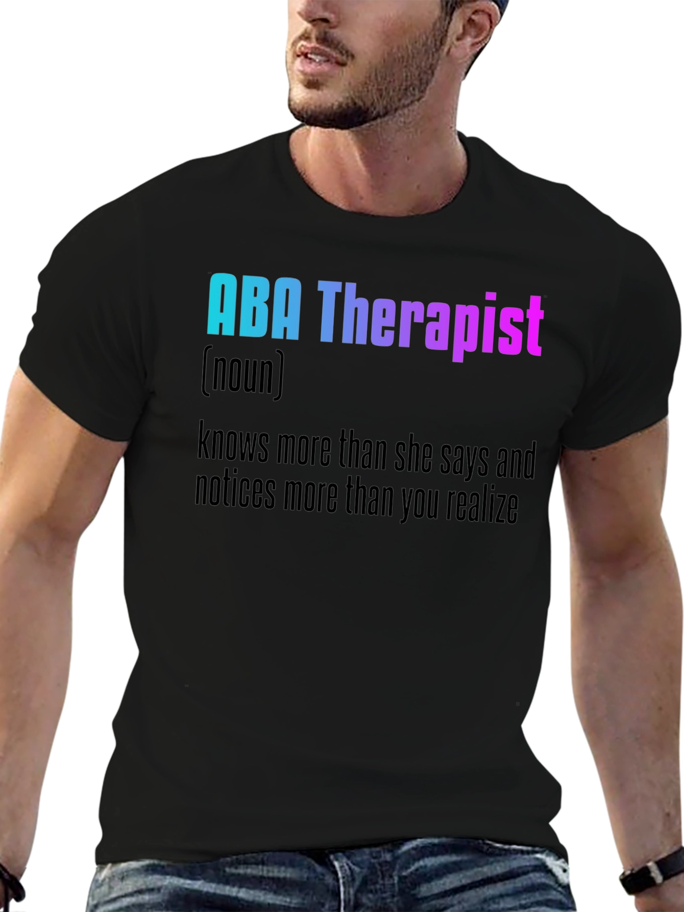 ABA Therapist Definition T-Shirt