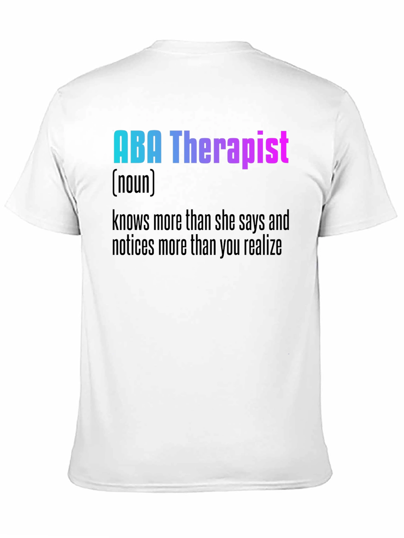 ABA Therapist Definition T-Shirt