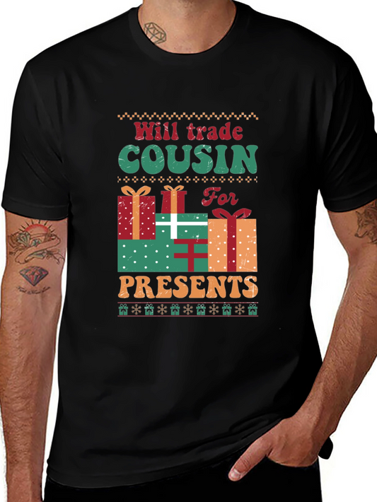 Will Trade Cousin For Presents T-Shirt