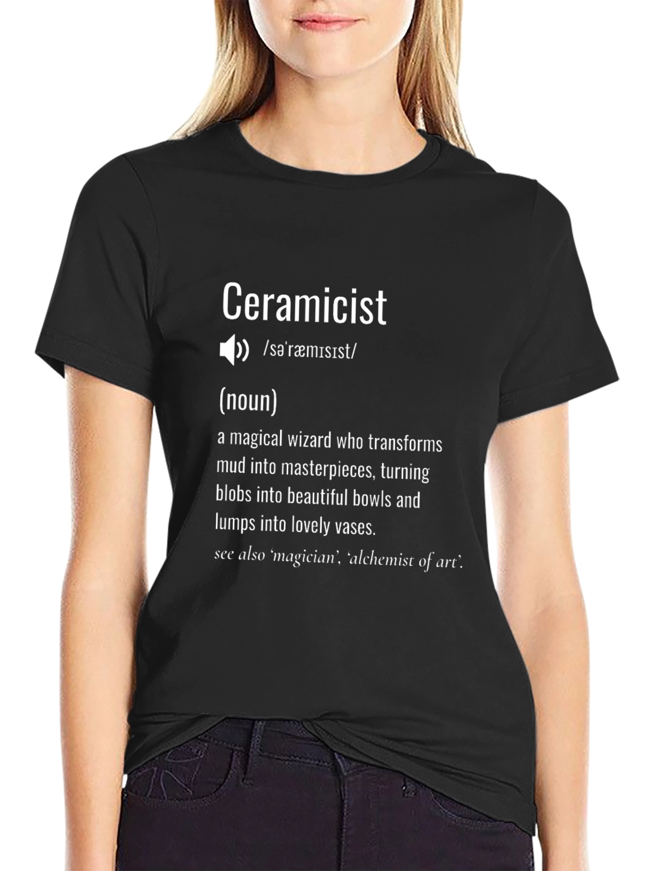 Ceramicist Definition T-Shirt - Potter Gift