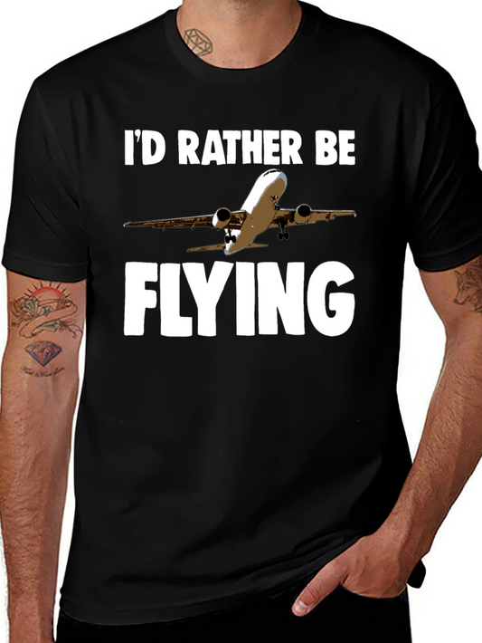 Id Rather Be Flying T-Shirt | Airplane Design