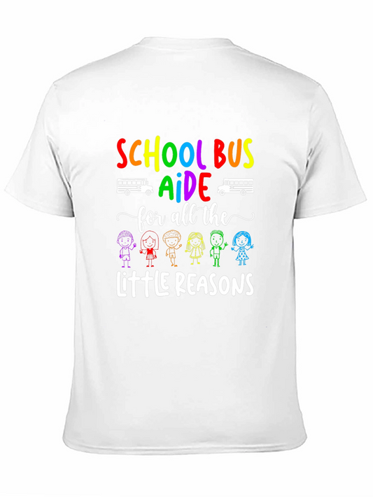 School Bus Aide T-Shirt - For All The Little Reasons