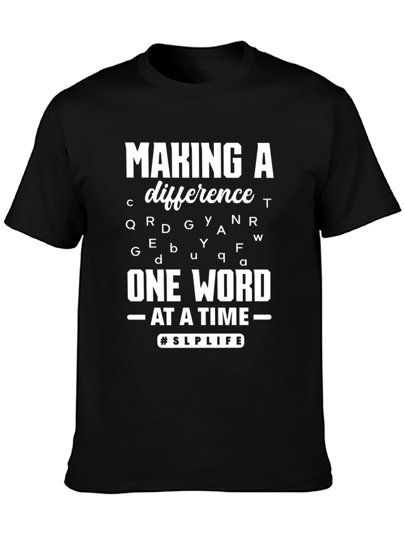 Making a Difference SLP T-Shirt
