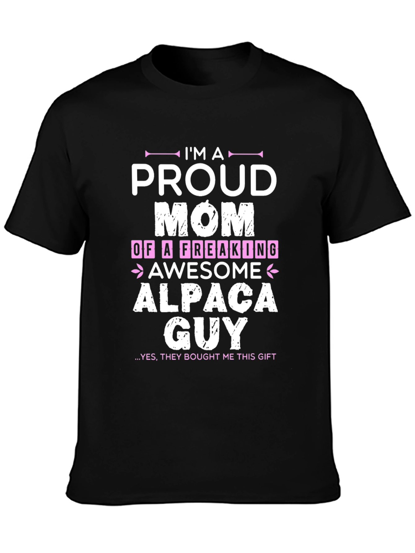 Proud Mom of an Awesome Alpaca Guy T-Shirt