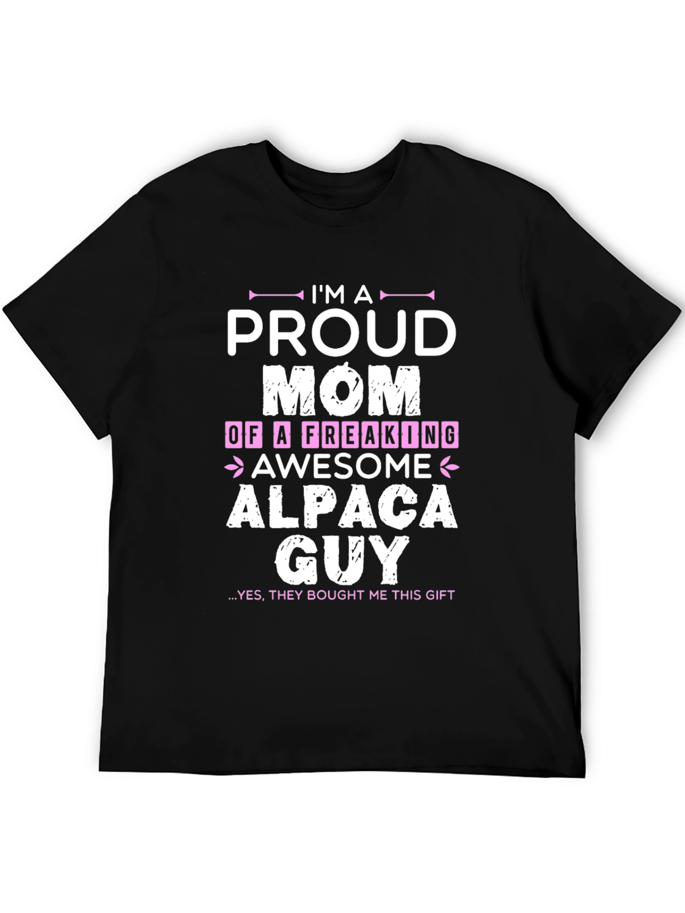 Proud Mom of an Awesome Alpaca Guy T-Shirt