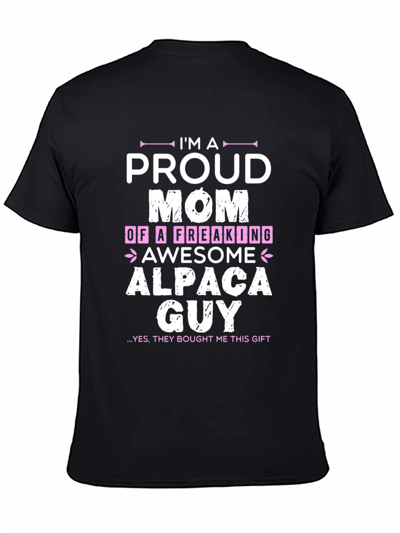 Proud Mom of an Awesome Alpaca Guy T-Shirt
