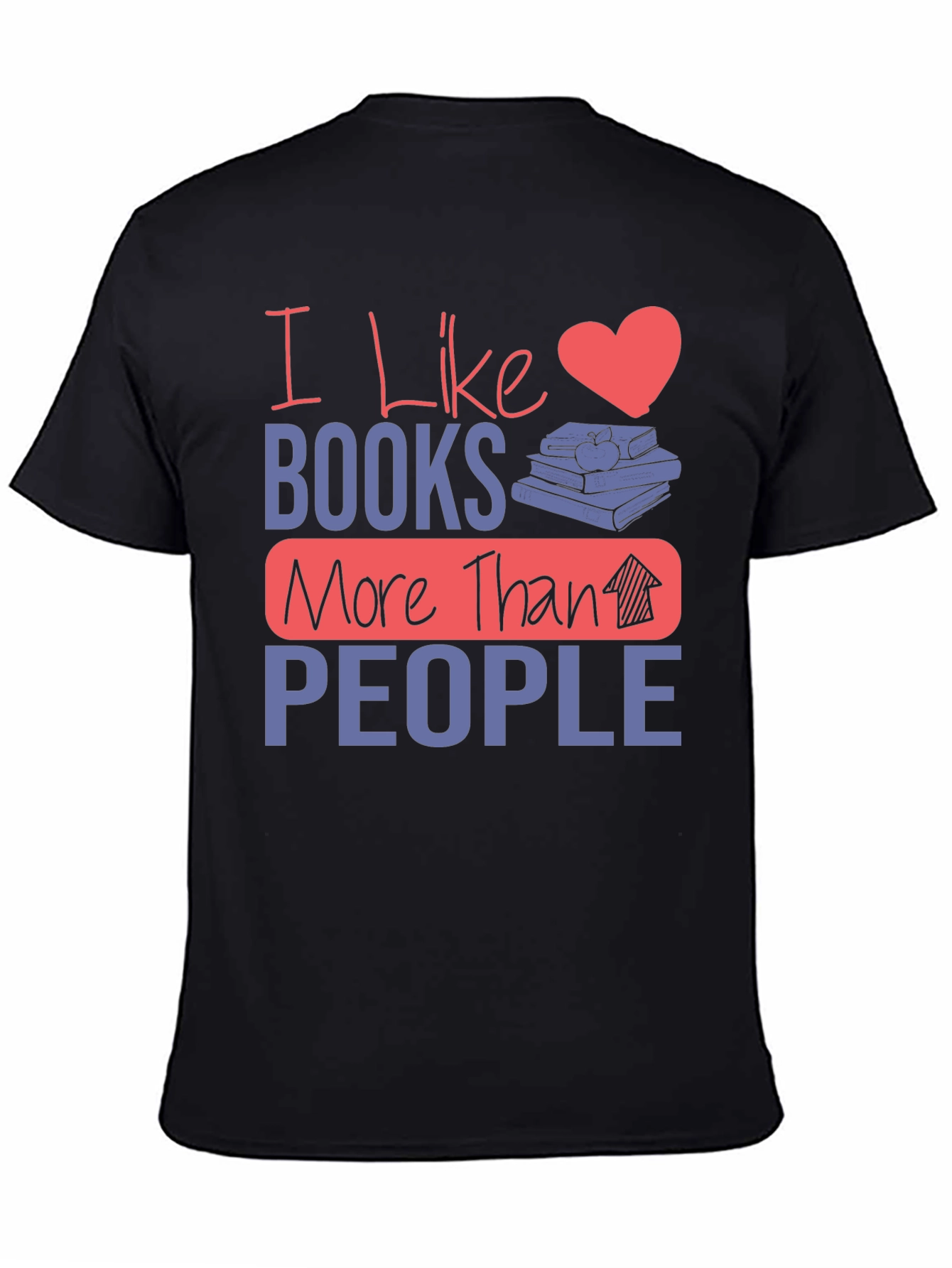 I Like Books More Than People Graphic Tee