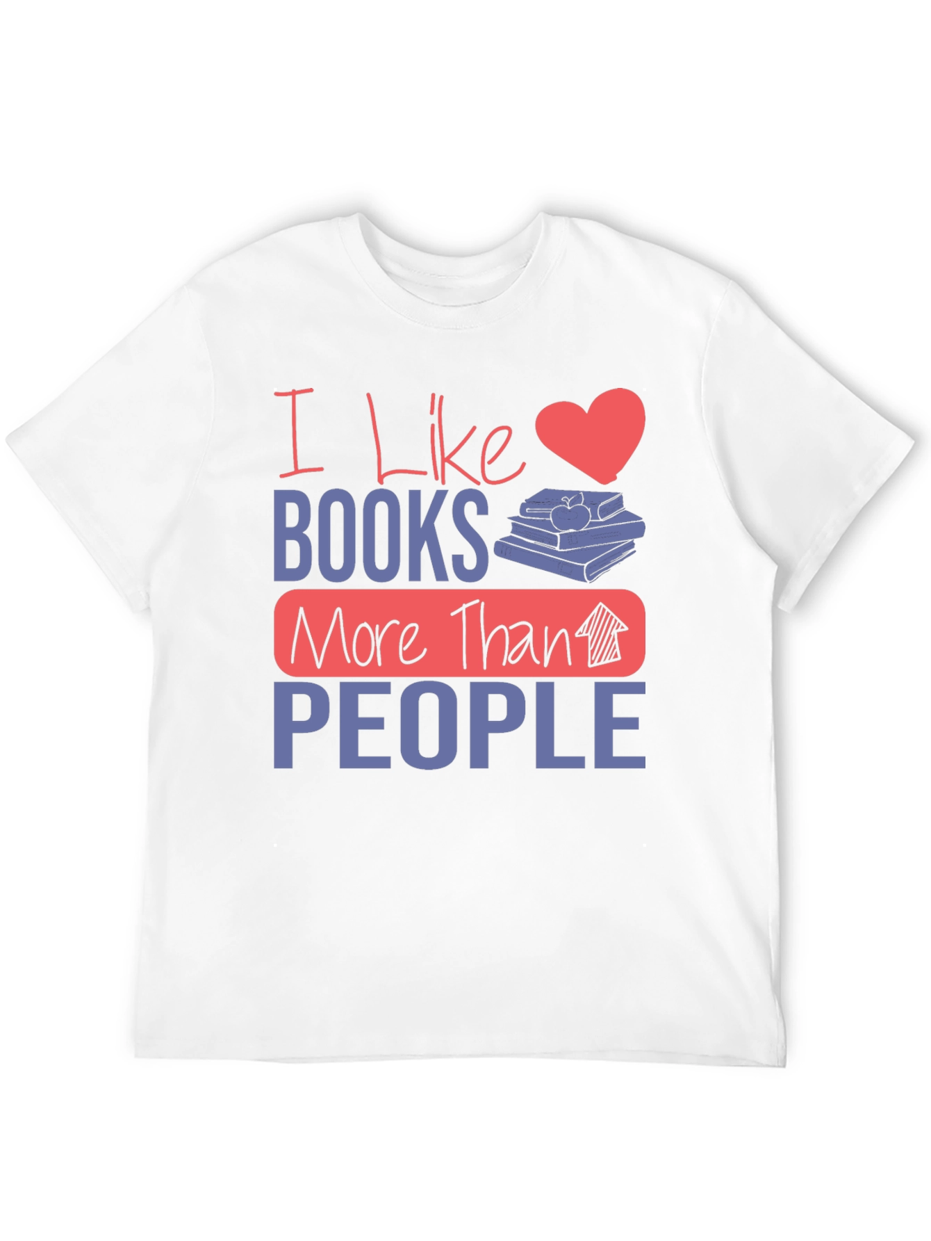I Like Books More Than People Graphic Tee