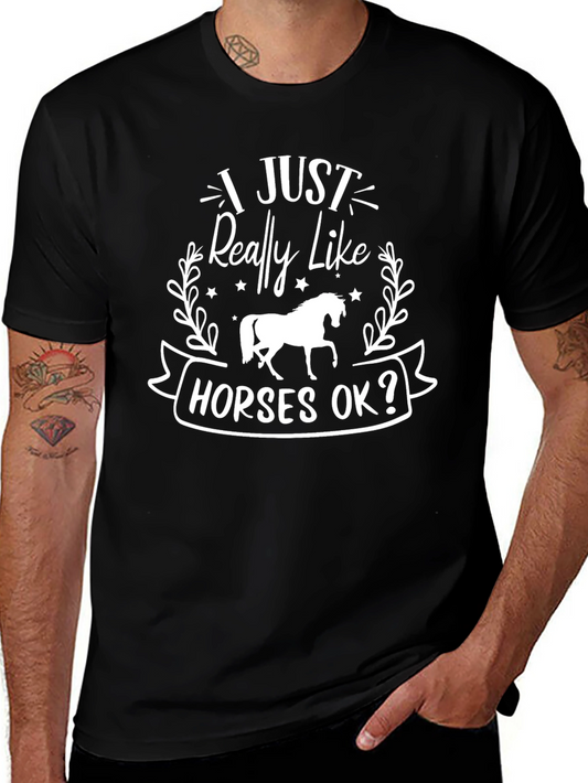 I Just Really Like Horses OK T-Shirt