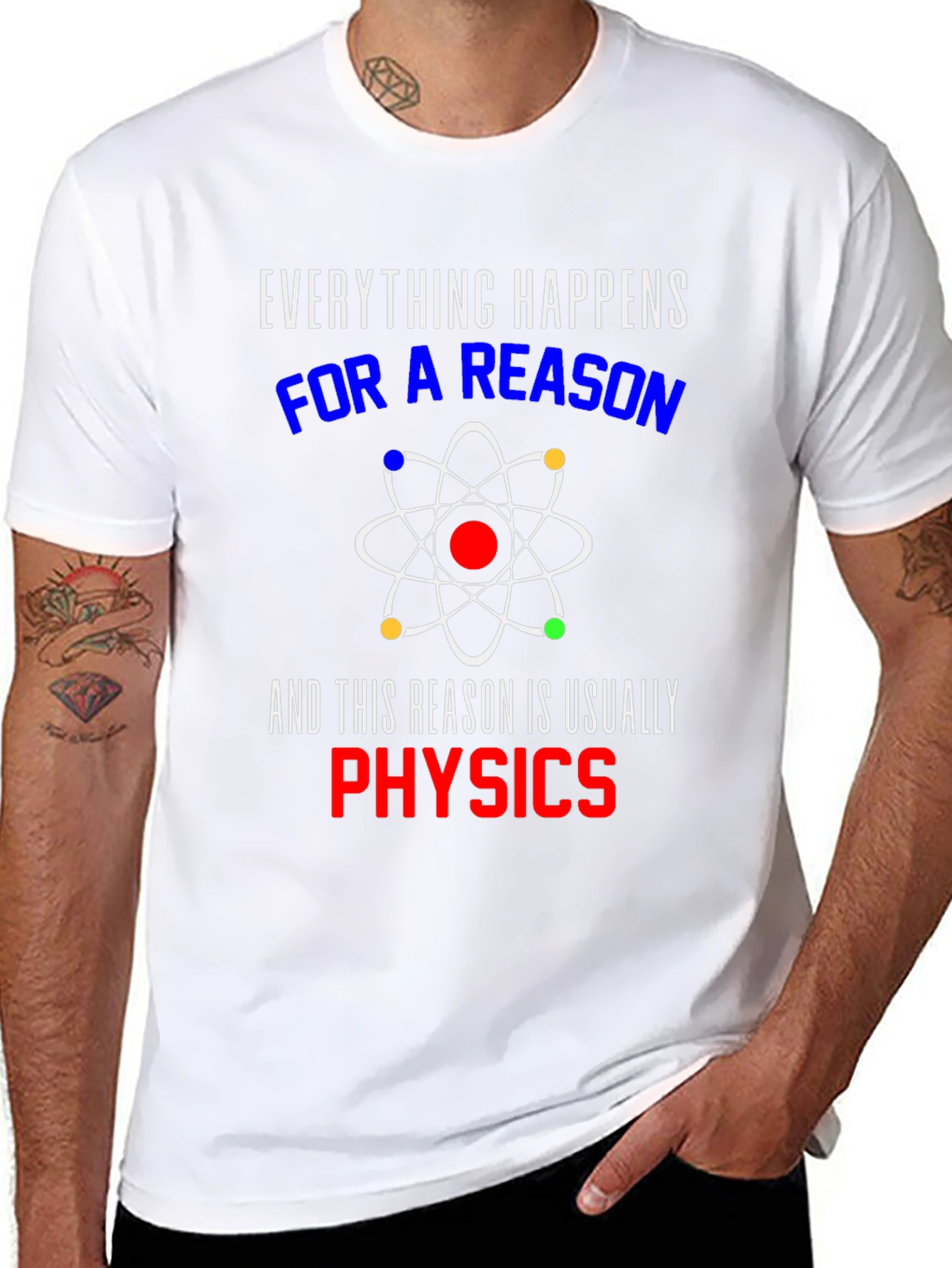Everything Happens For A Reason Physics T-Shirt
