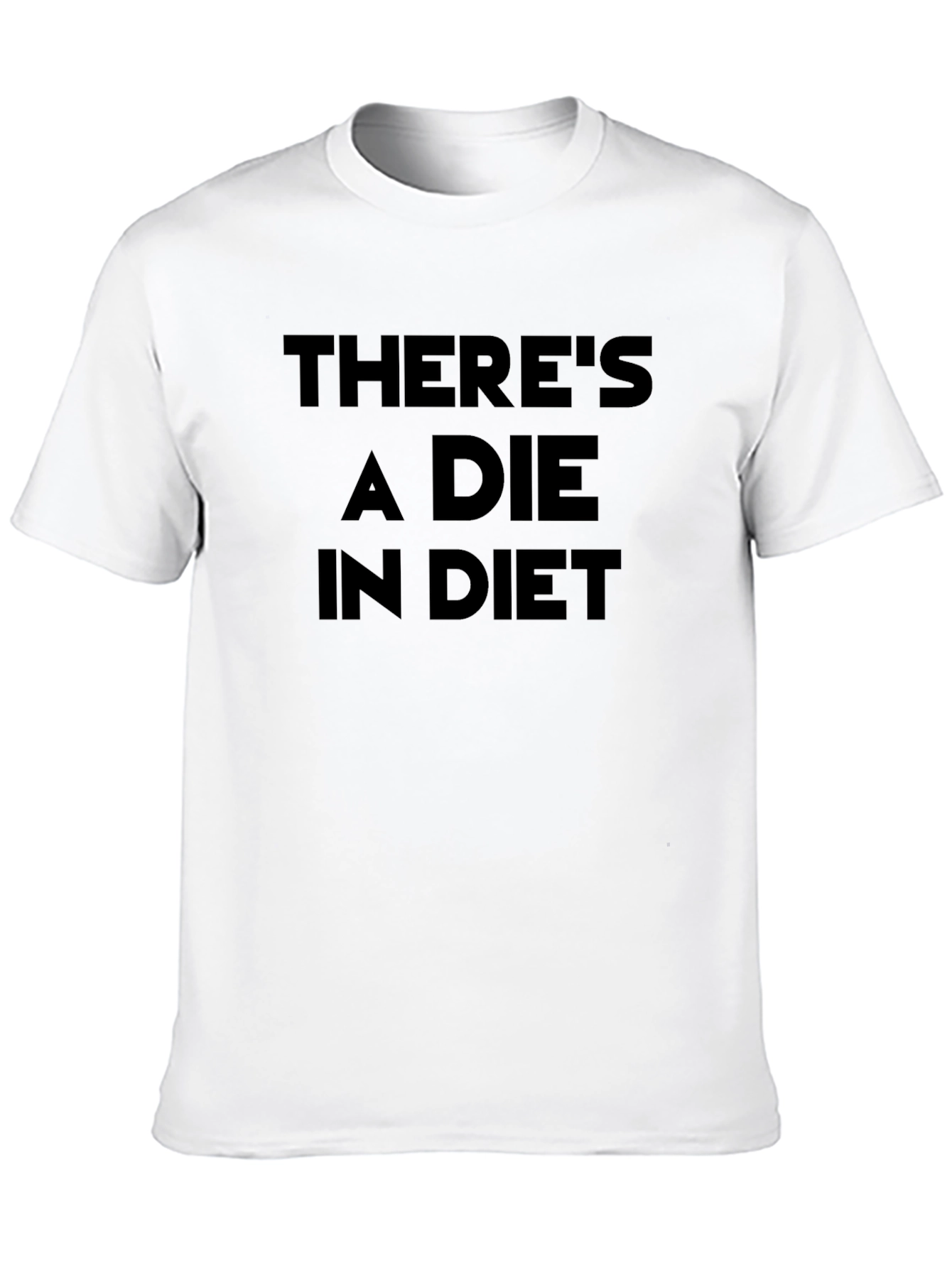 Theres A Die In Diet Black Graphic Tee