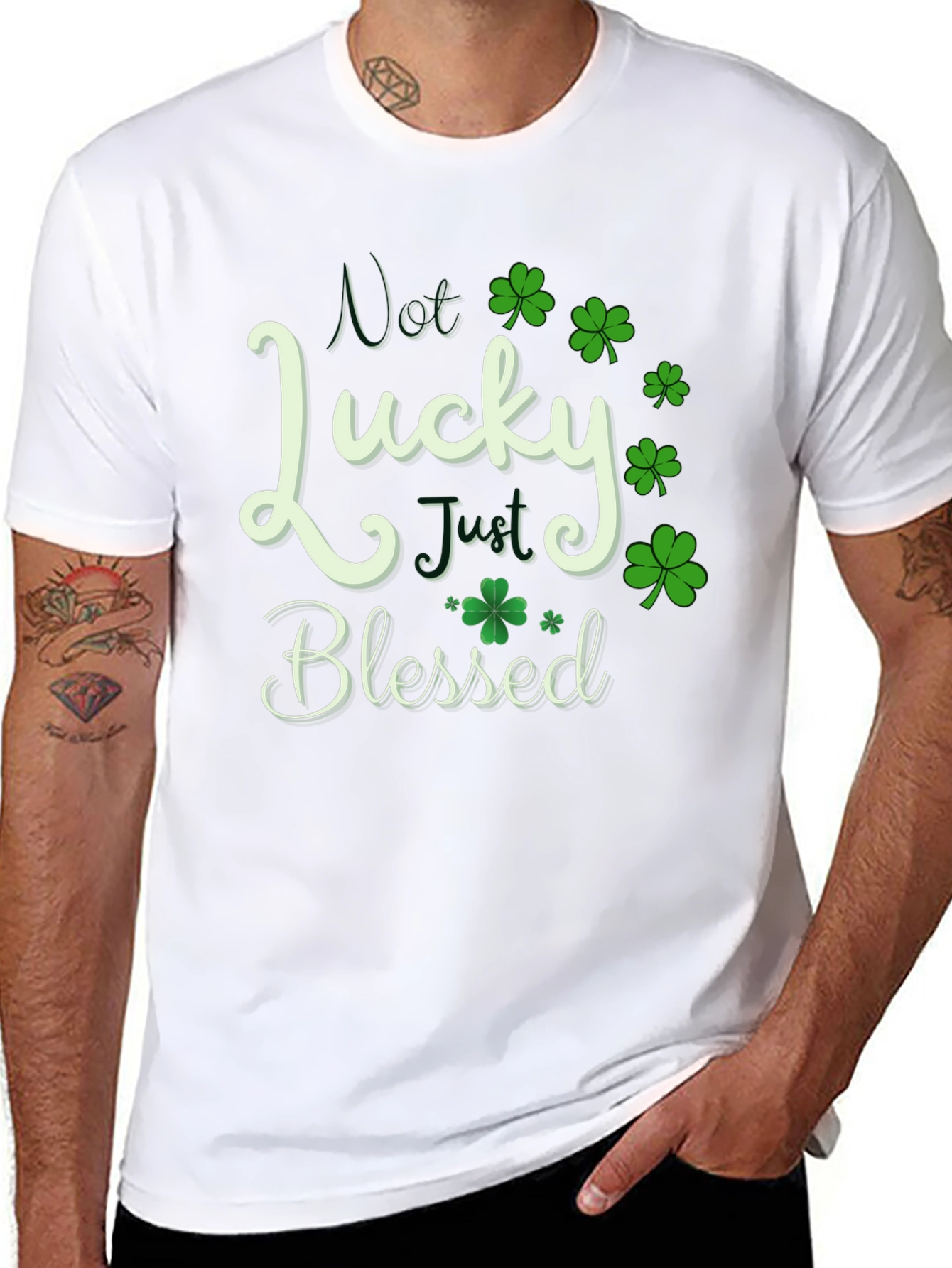 Not Lucky Just Blessed St. Patricks Day T-Shirt