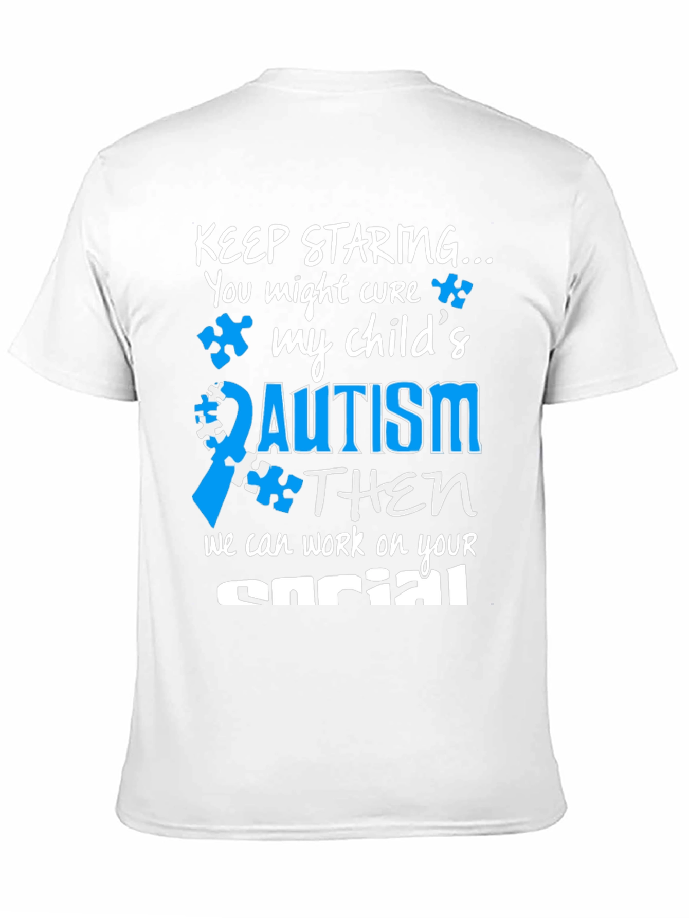 Autism Awareness T-Shirt: Keep Staring