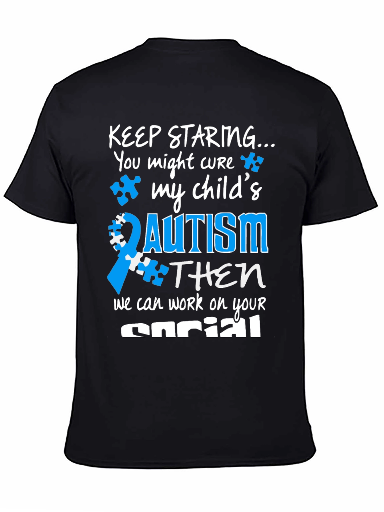 Autism Awareness T-Shirt: Keep Staring