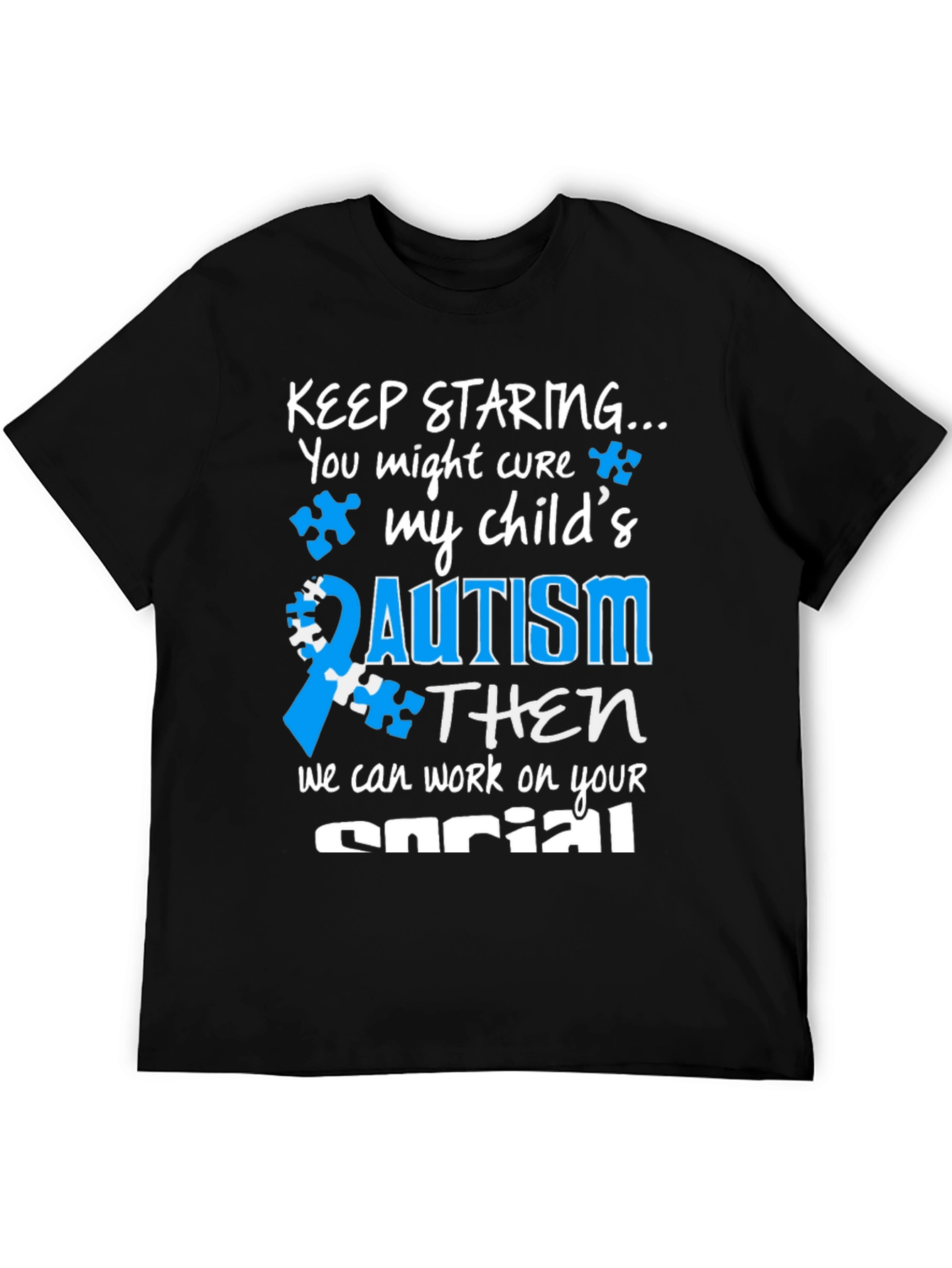 Autism Awareness T-Shirt: Keep Staring