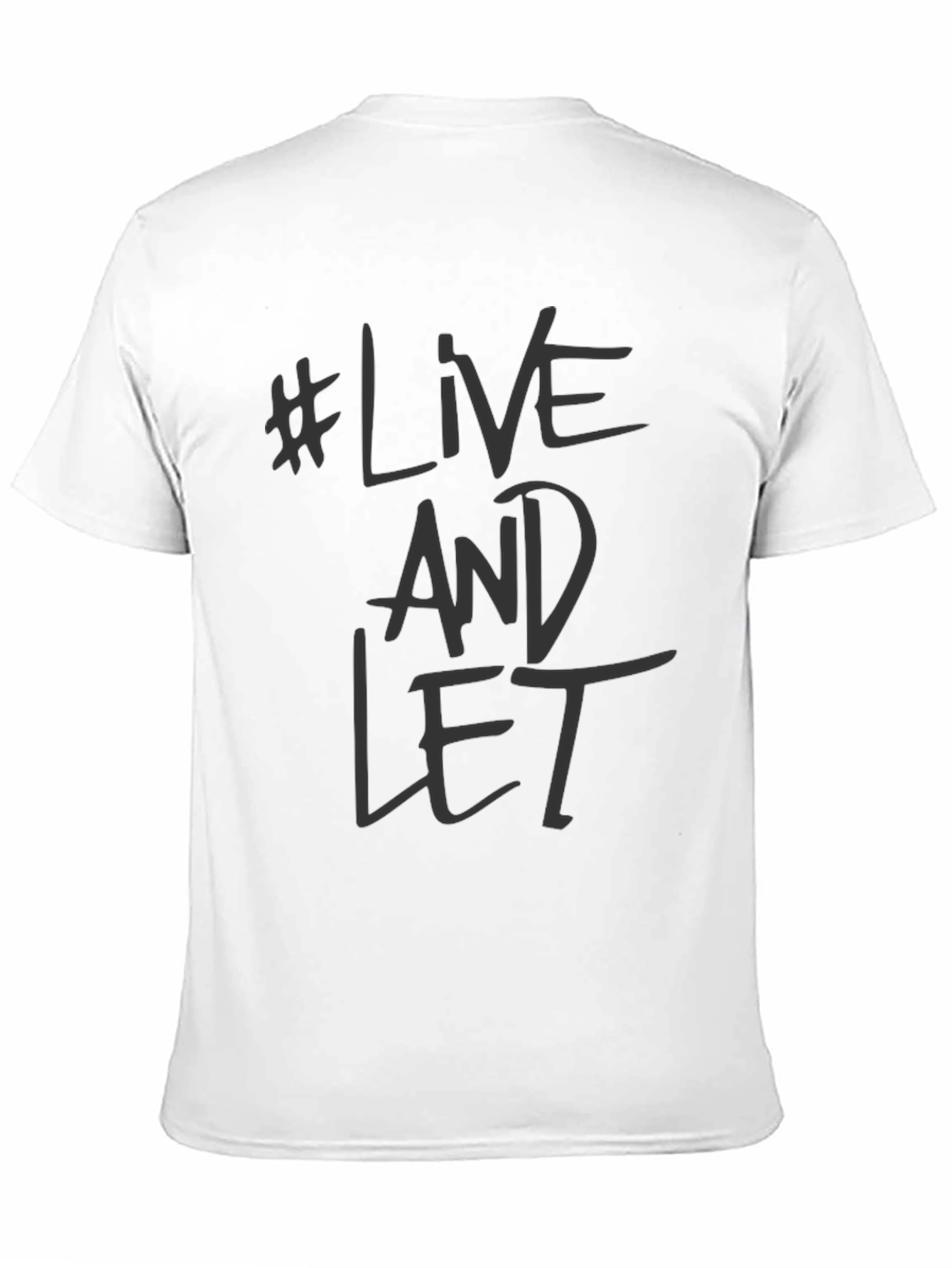 Live and Let Tee - Black Graphic T-Shirt