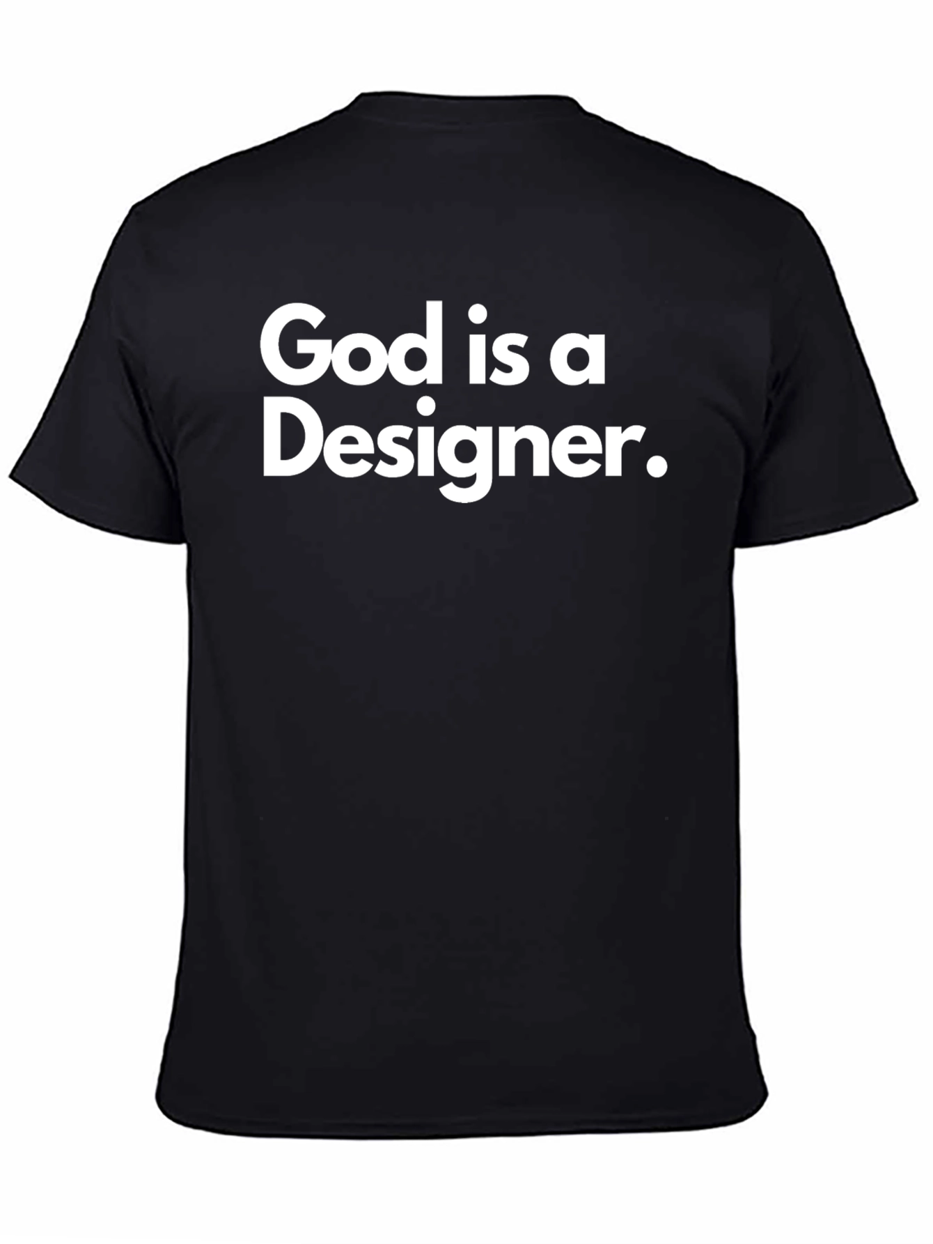 God is a Designer Graphic T-Shirt