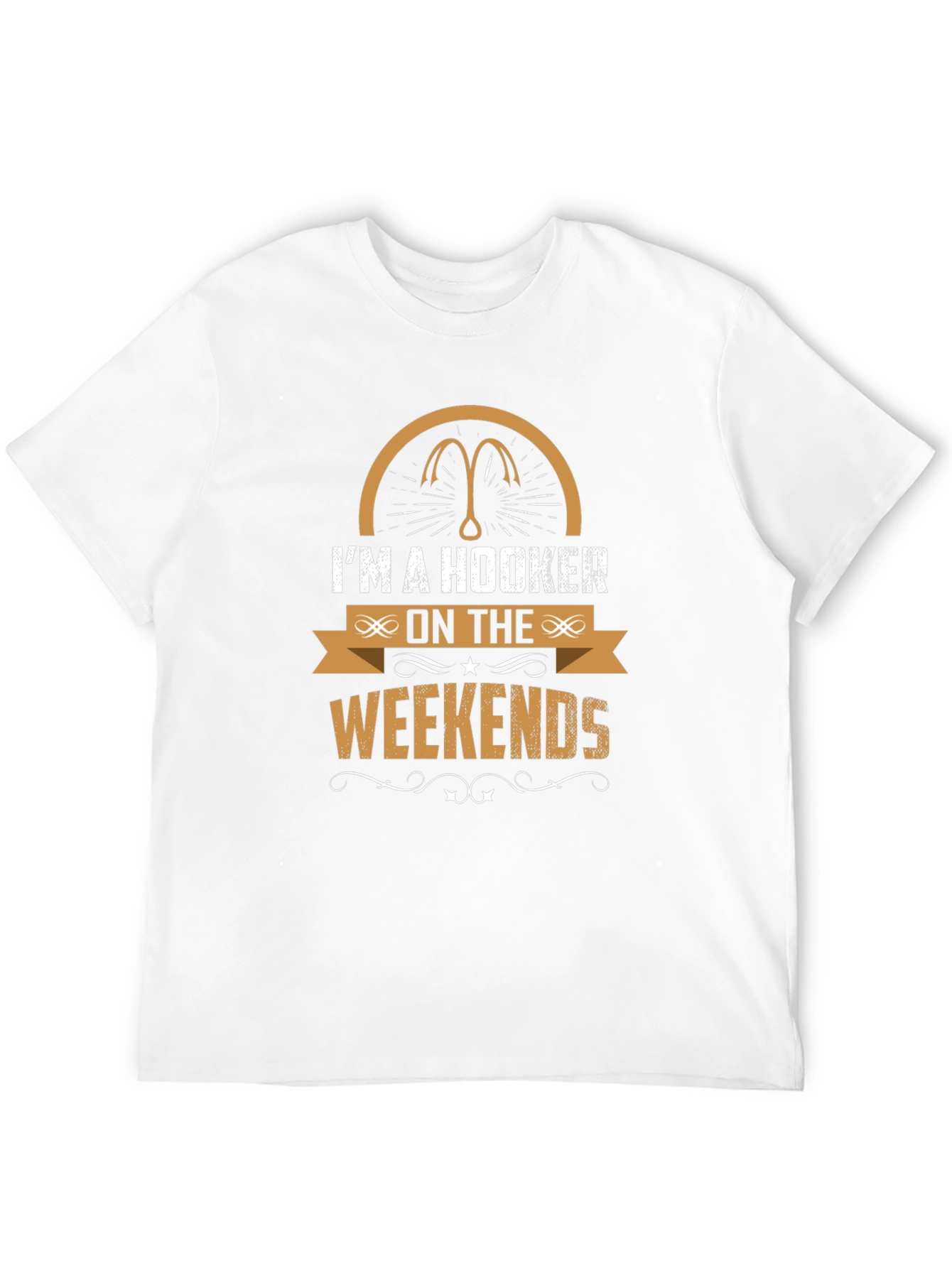 Im a Hooker on the Weekends Fishing T-Shirt
