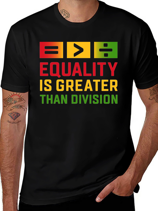 Equality Is Greater Than Division Black T-Shirt