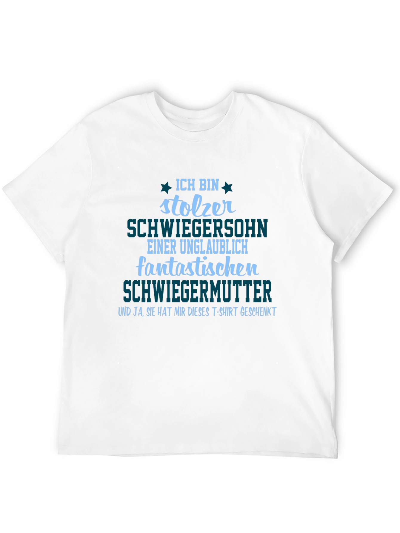 Proud Son-in-Law T-Shirt - Fantastic Mother-in-Law Gift