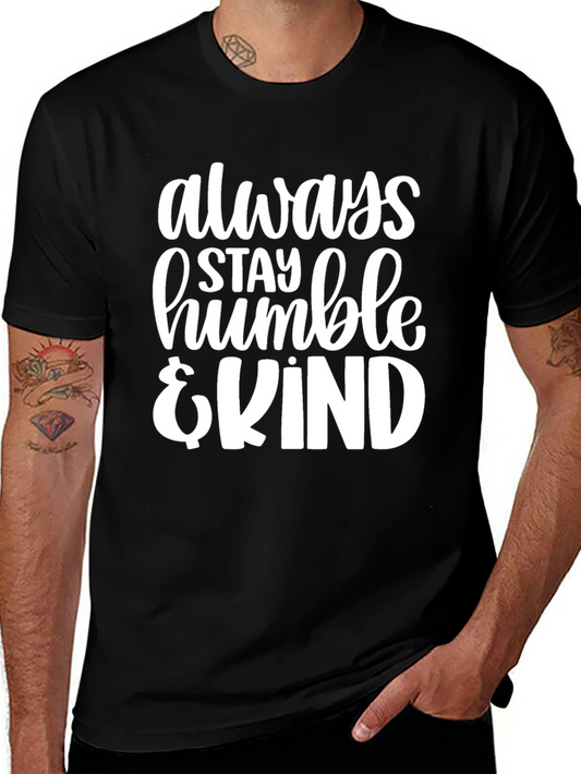 Always Stay Humble & Kind Graphic T-Shirt