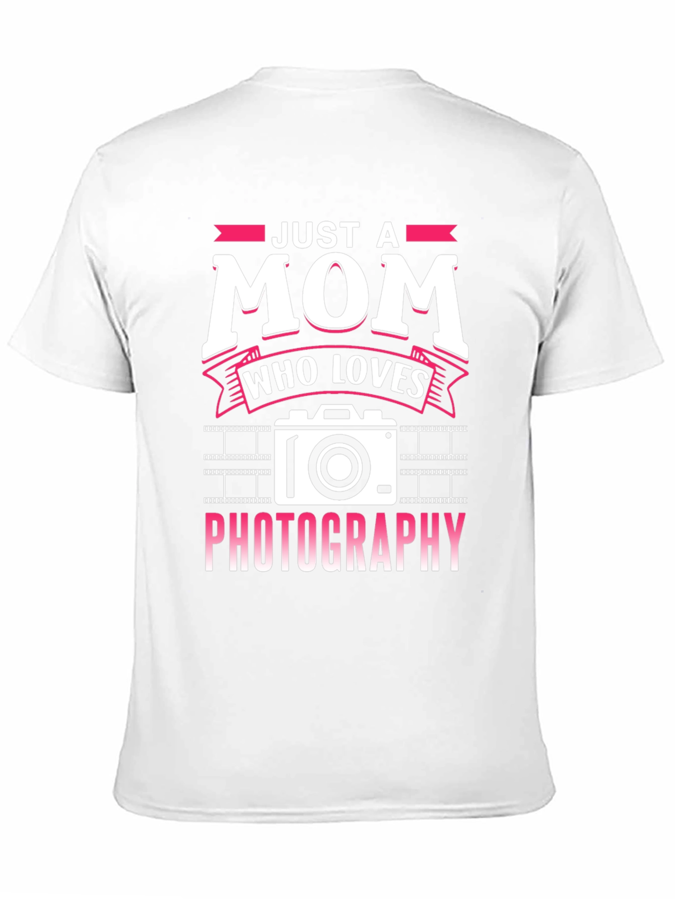 Just a Mom Who Loves Photography T-Shirt