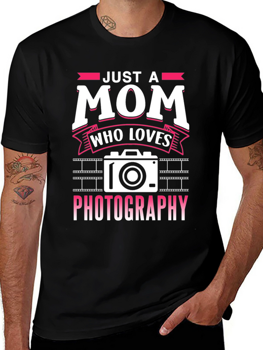 Just a Mom Who Loves Photography T-Shirt