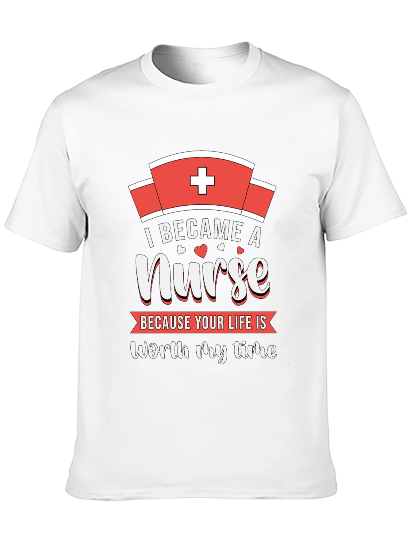 Nurse T-Shirt - Worth My Time