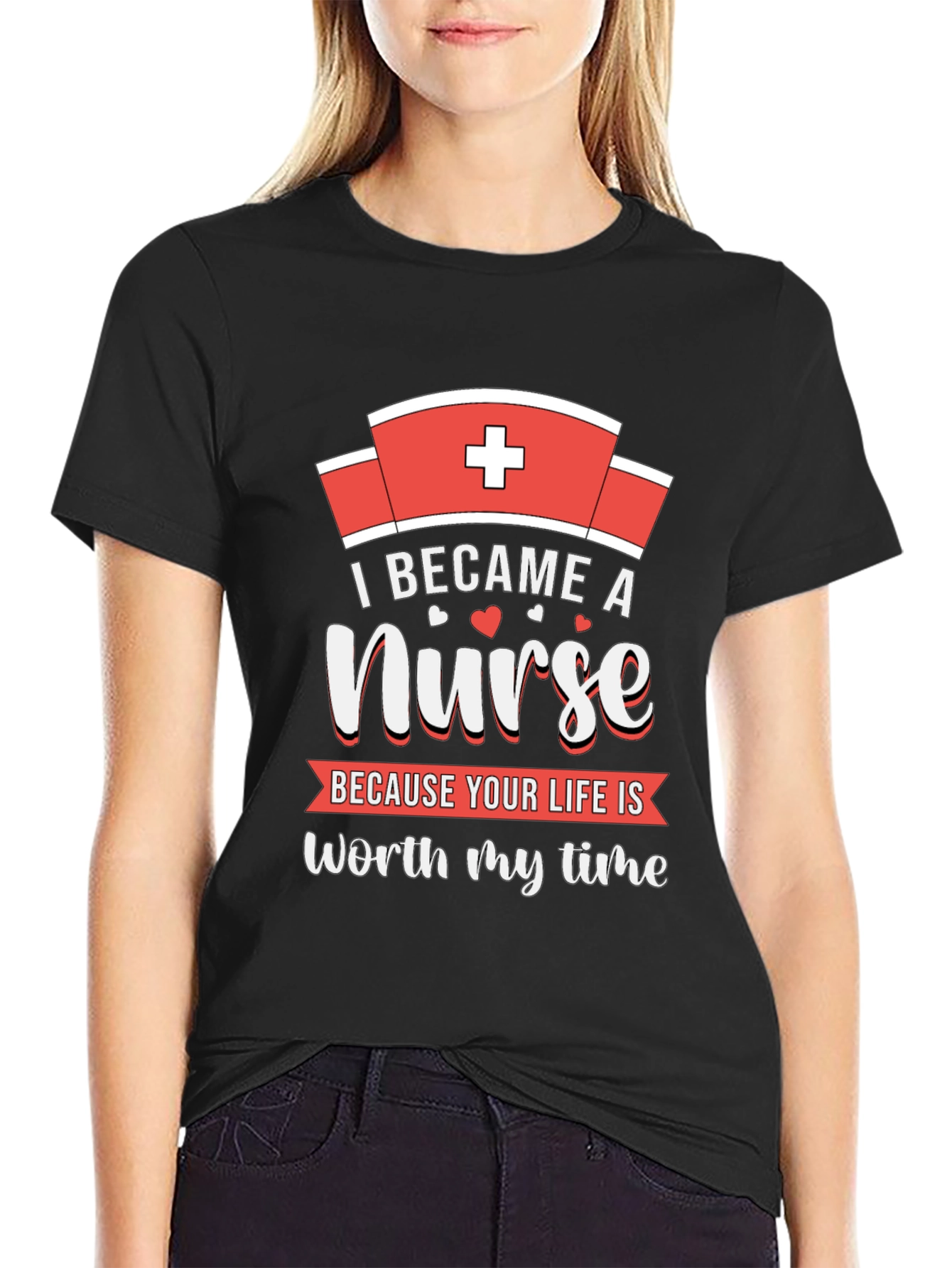 Nurse T-Shirt - Worth My Time