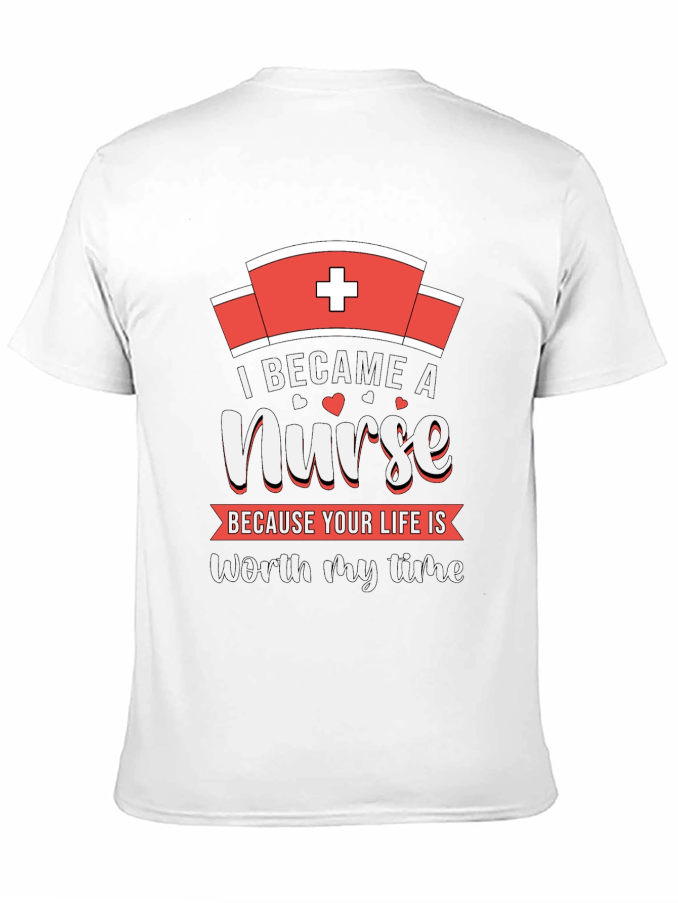 Nurse T-Shirt - Worth My Time