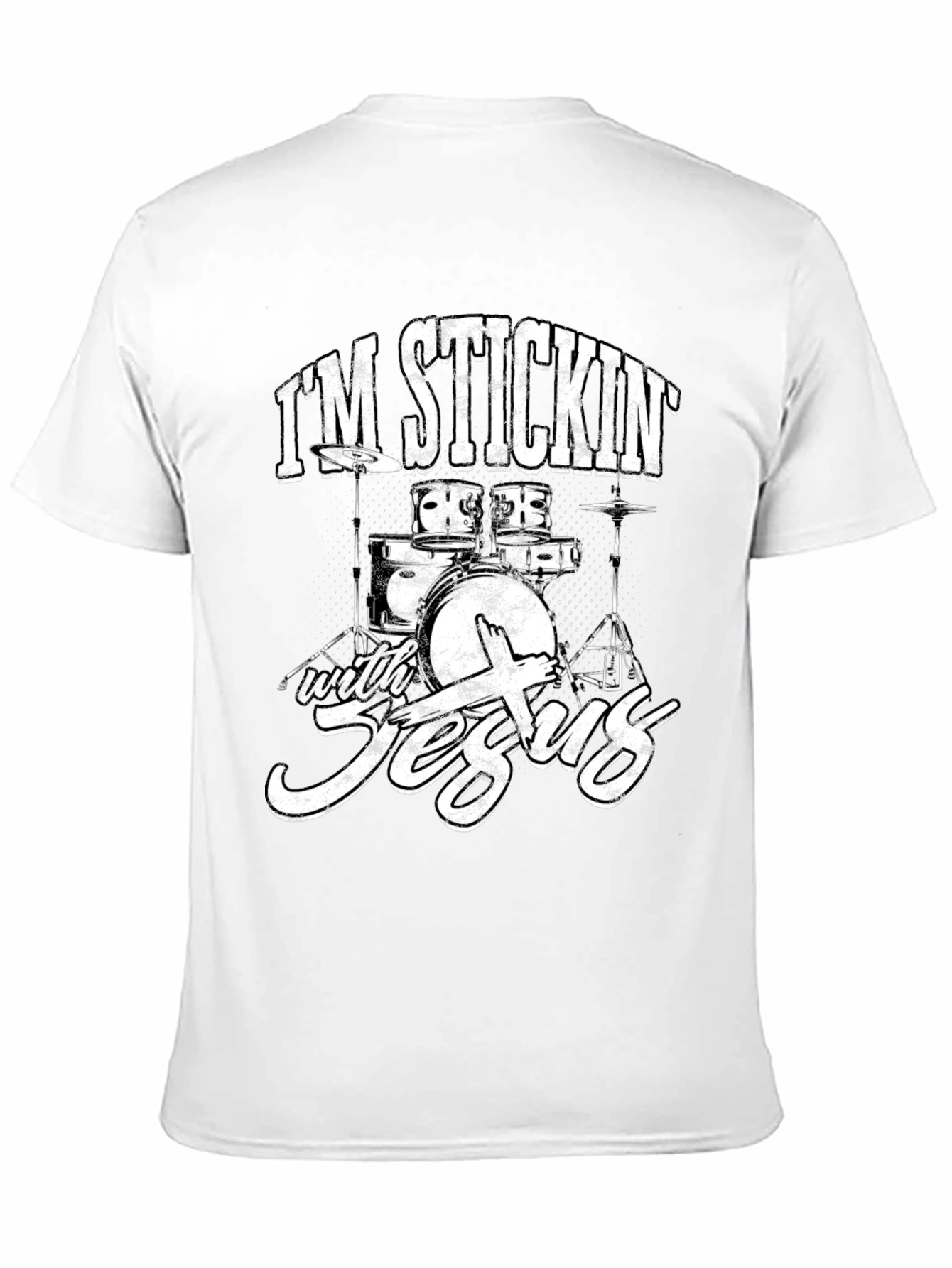 Im Stickin with Jesus Drummer Graphic T-Shirt