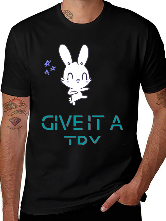 Cute Bunny Tee: Give It A Try Graphic T-Shirt