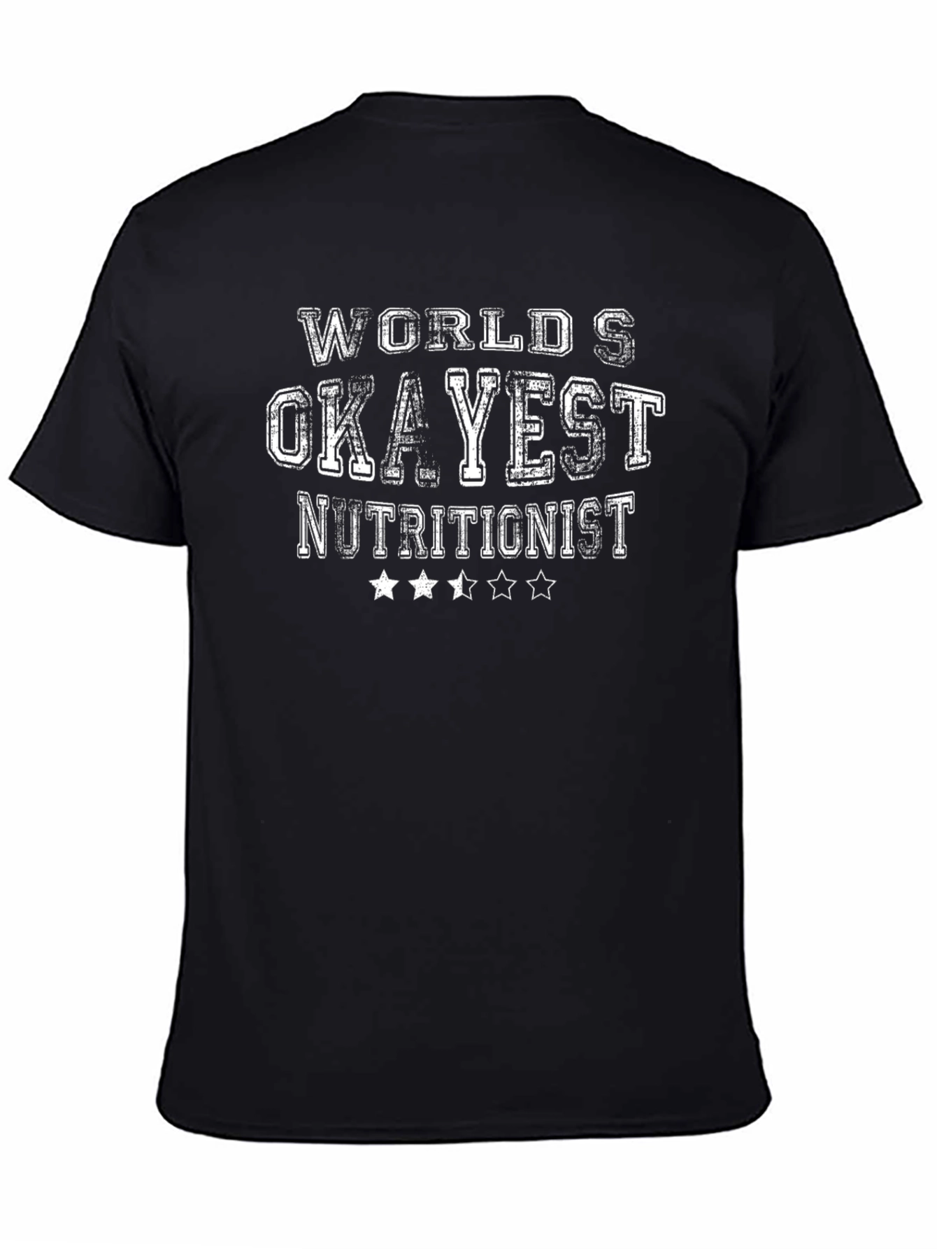 Worlds Okayest Nutritionist Black T-Shirt