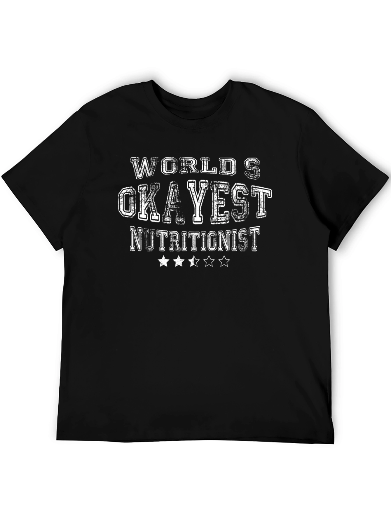Worlds Okayest Nutritionist Black T-Shirt