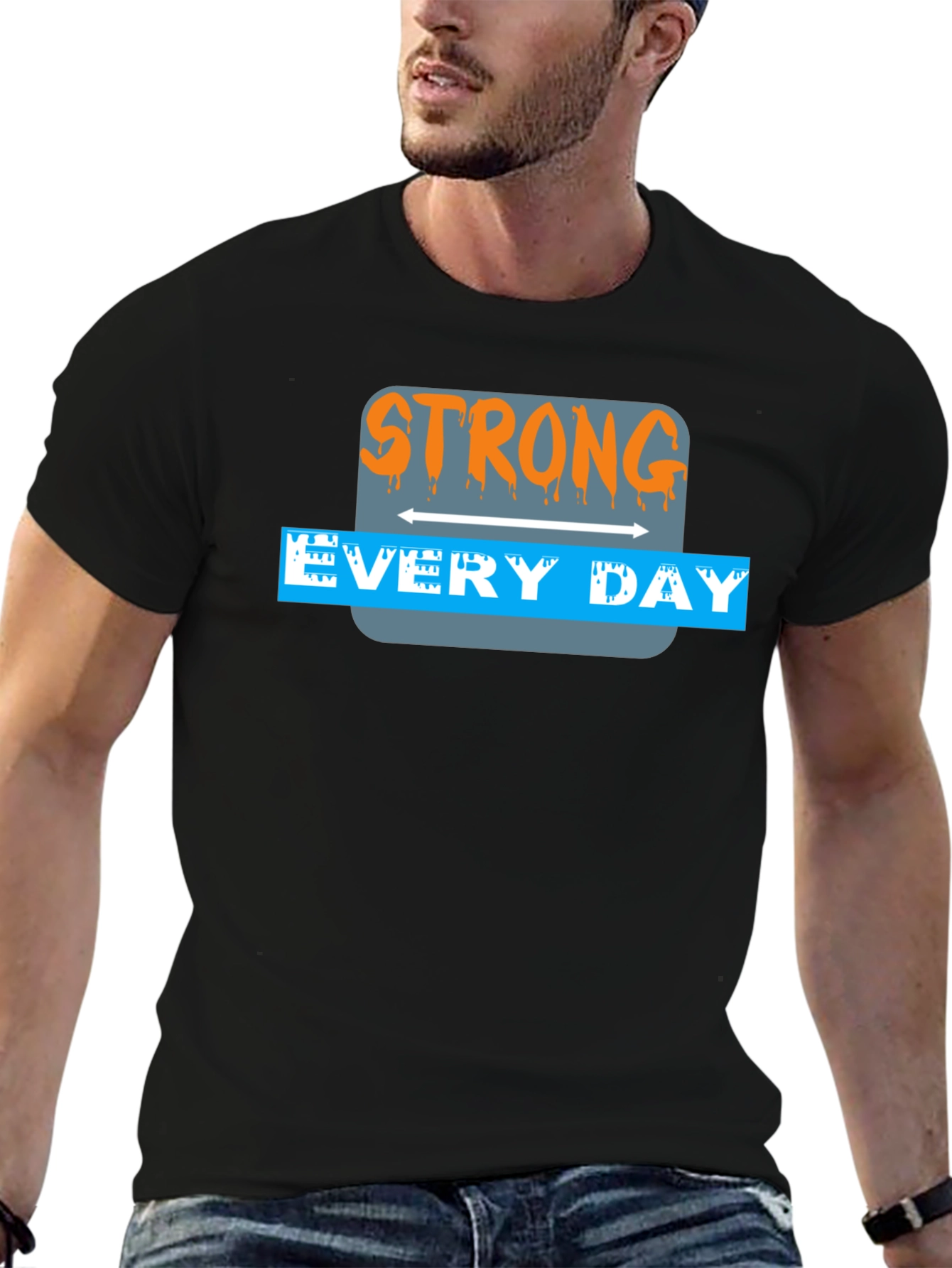Strong Every Day Graphic Tee - Unisex