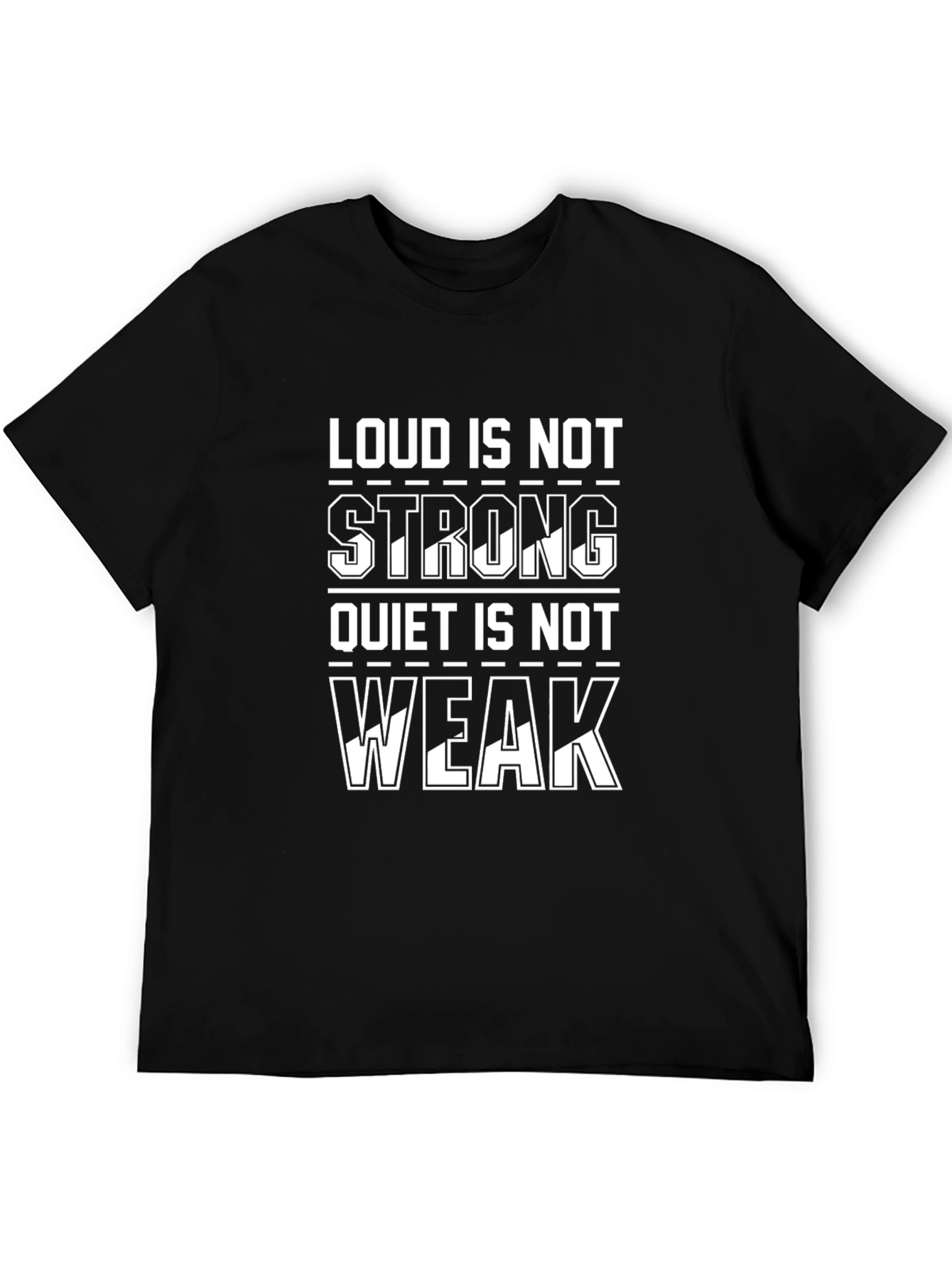 Loud is Not Strong Graphic Tee - Black