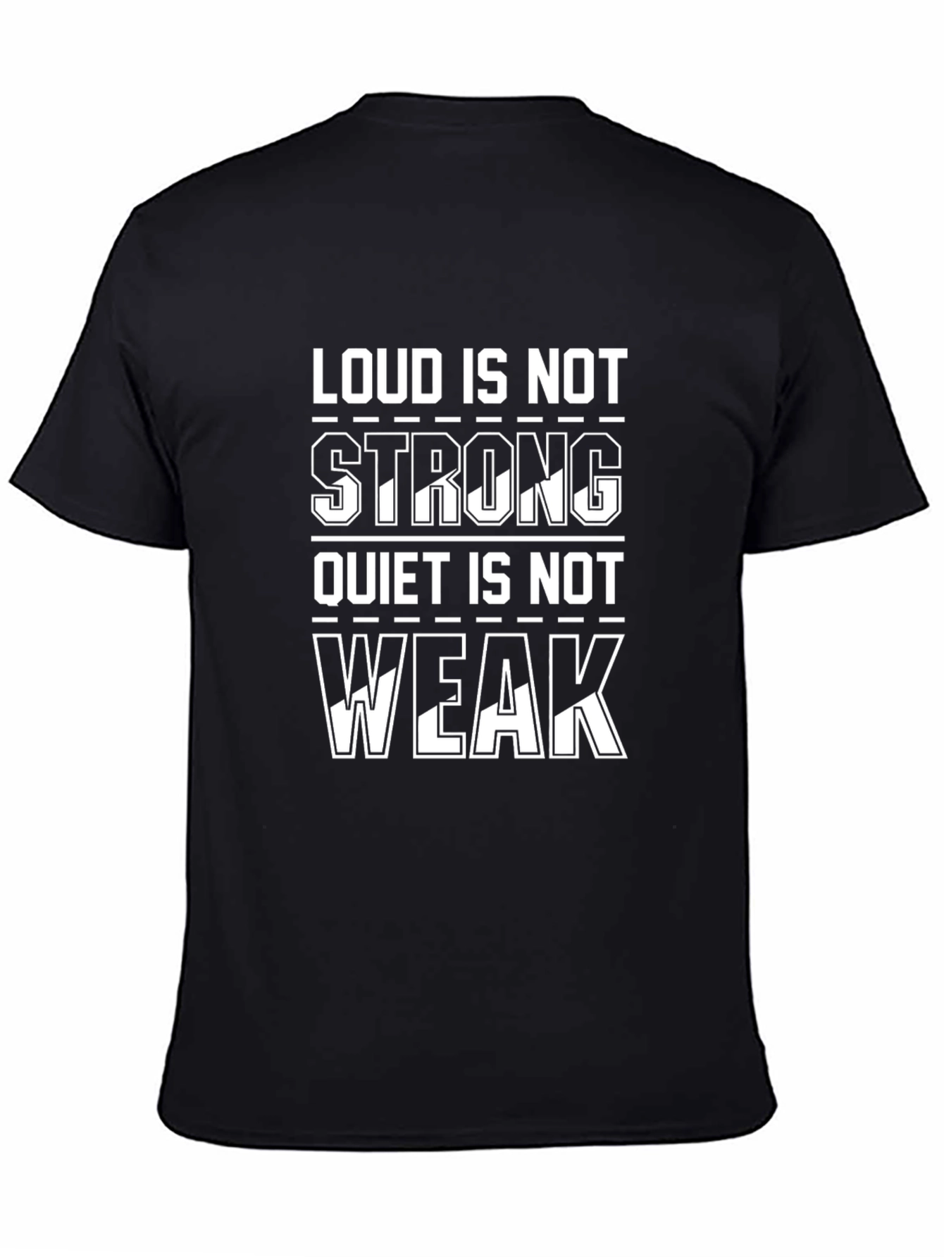 Loud is Not Strong Graphic Tee - Black